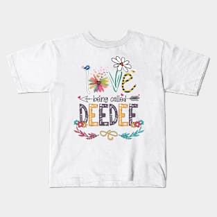 Love Being Called Deedee Happy Mother's Day Kids T-Shirt